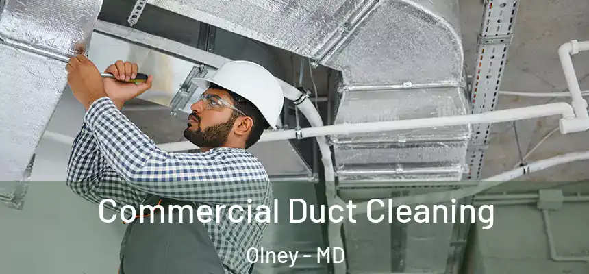  Commercial Duct Cleaning Olney - MD